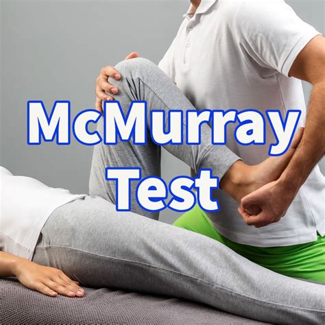 mcmurray test positive